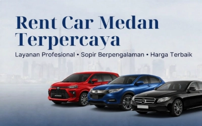Rent Car Medan Terpercaya 2026