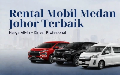 Rental Mobil Medan Johor Terbaik
