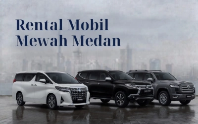 Rental Mobil Mewah Medan 2026
